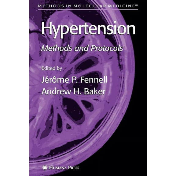 Methods in Molecular Medicine Hypertension: Methods and Protocols, Book 108, (Paperback)