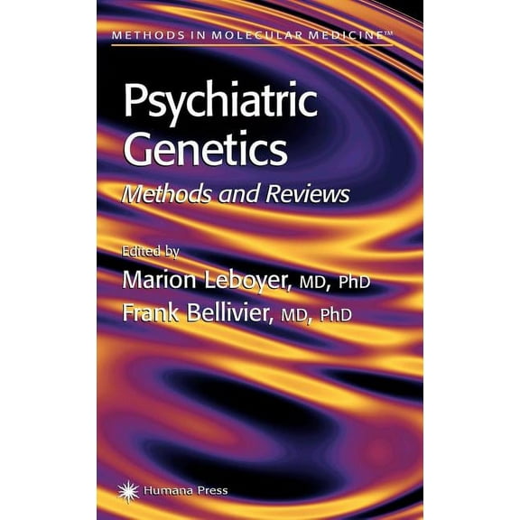 Methods in Molecular Medicine Psychiatric Genetics: Methods and Reviews, Book 77, (Hardcover)