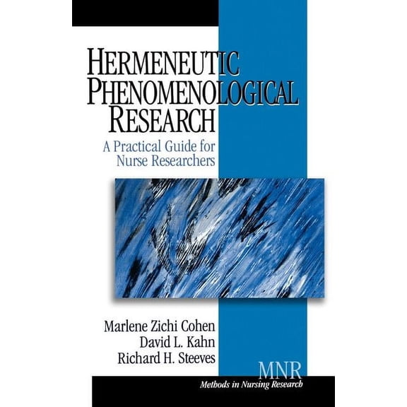 Methods in Nursing Research Hermeneutic Phenomenological Research: A Practical Guide for Nurse Researchers, Book 2, (Paperback)