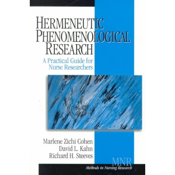 Pre-Owned Methods in Nursing Research Hermeneutic Phenomenological Research: A Practical Guide for Nurse Researchers, Book 2, (Paperback)