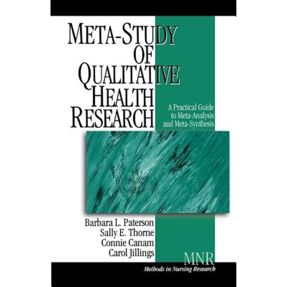 Pre-Owned Meta-Study of Qualitative Health Research: A Practical Guide to Meta-Analysis and Meta-Synthesis: 3 (Methods in Nursing Research) Paperback