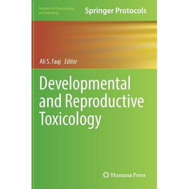 Methods in Pharmacology and Toxicology: Developmental and Reproductive Toxicology (Hardcover)