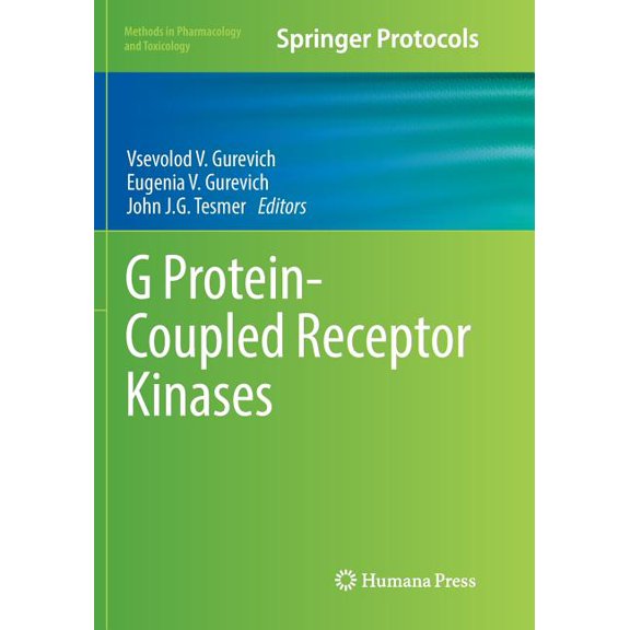 Methods in Pharmacology and Toxicology G Protein-Coupled Receptor Kinases, (Paperback)