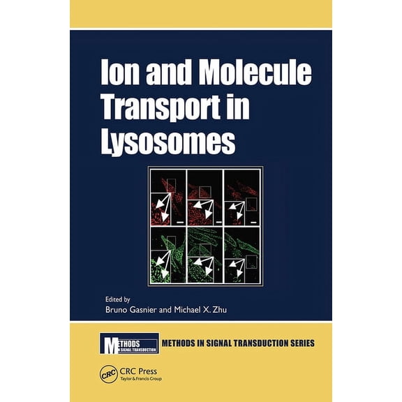 Methods in Signal Transduction Ion and Molecule Transport in Lysosomes, (Paperback)