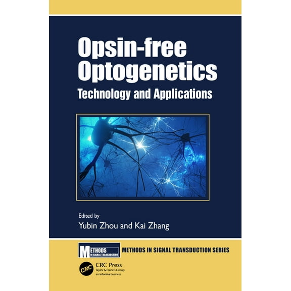 Methods in Signal Transduction: Opsin-Free Optogenetics: Technology and Applications (Hardcover)