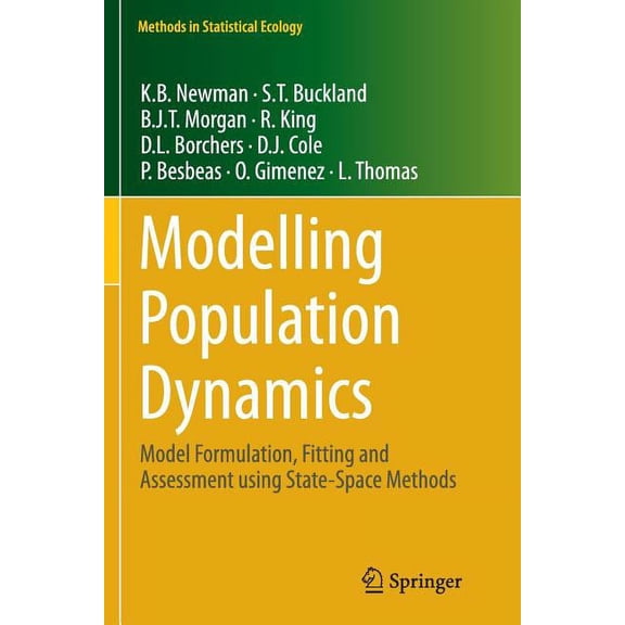 Methods in Statistical Ecology Modelling Population Dynamics: Model Formulation, Fitting and Assessment Using State-Space Methods, (Paperback)