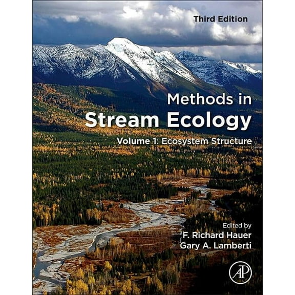 Methods in Stream Ecology: Volume 1: Ecosystem Structure, (Paperback)