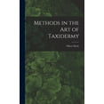 thumbnail image 1 of Methods in the art of Taxidermy (Hardcover), 1 of 6