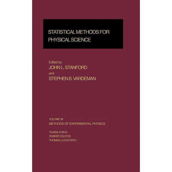 Methods of Experimental Physics Statistical Methods for Physical Science, Book 28, (Hardcover)