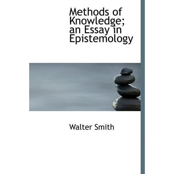 Methods of Knowledge; An Essay in Epistemology (Hardcover)