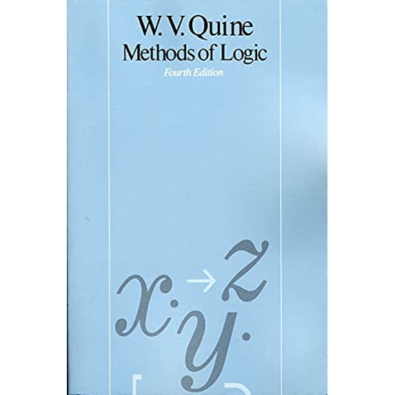 Pre-Owned Methods of Logic: Fourth Edition (Paperback) 0674571762 9780674571761