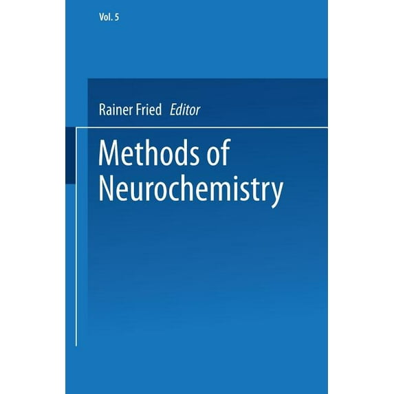 Methods of Neurochemistry: Volume 5, (Paperback)