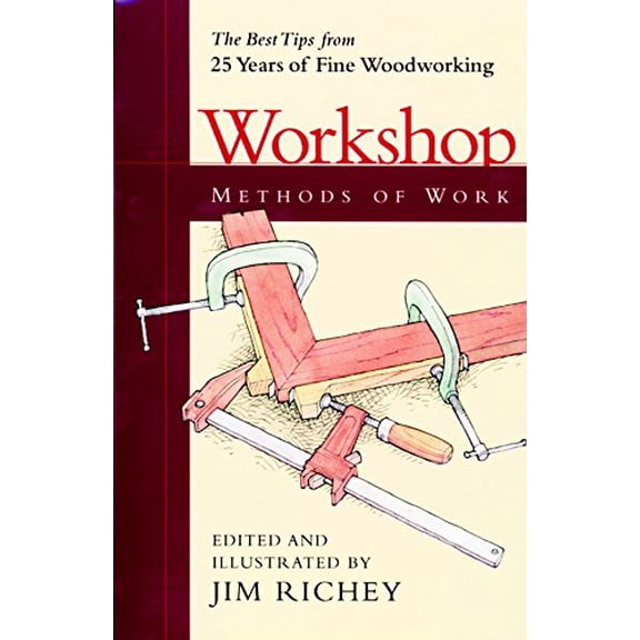 Pre-Owned Methods of Work: Workshop: The Best Tips from 25 years of Fine Woodworking (Paperback) 1561583650 9781561583652