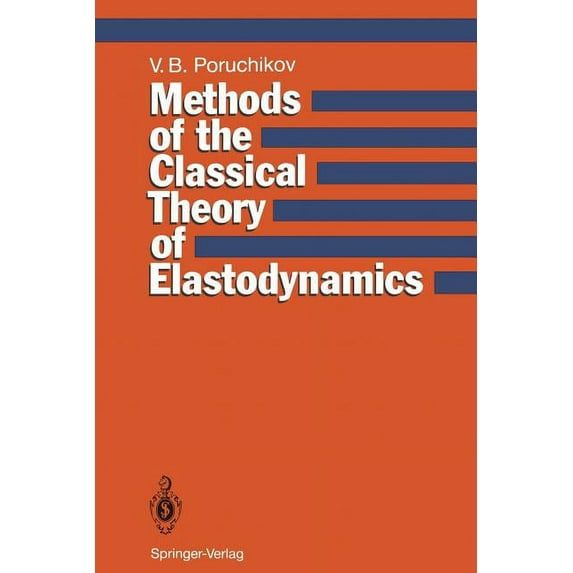 Methods of the Classical Theory of Elastodynamics, (Paperback)