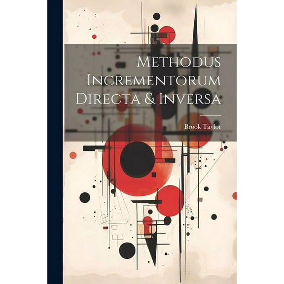 Methodus Incrementorum Directa & Inversa (Paperback)