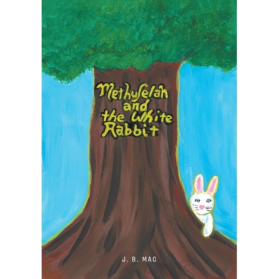 Methuselah and the White Rabbit, (Paperback)