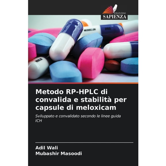 Metodo RP-HPLC di convalida e stabilit per capsule di meloxicam, (Paperback)