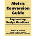 thumbnail image 1 of Metric Conversion Guide: Engineering Design Handbook (Paperback), 1 of 1