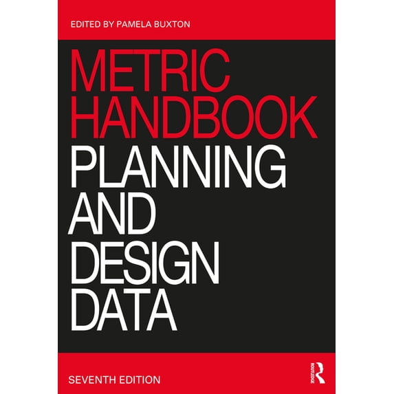 Metric Handbook: Planning and Design Data, (Hardcover)