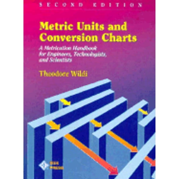 Pre-Owned Metric Units and Conversion Charts (Paperback) by Theodore Wildi