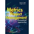 thumbnail image 1 of Metrics for Project Management : Formalized Approaches (Paperback), 1 of 1