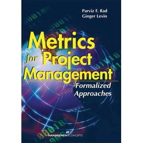Metrics for Project Management : Formalized Approaches (Paperback)