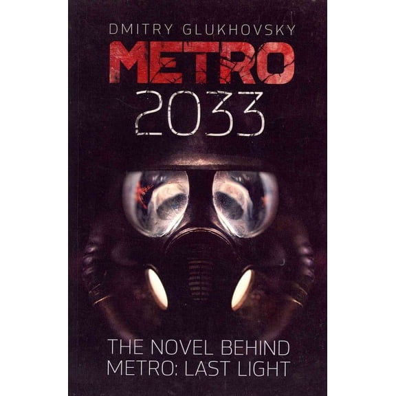 Metro: Metro 2033: First U.S. English edition (Paperback)