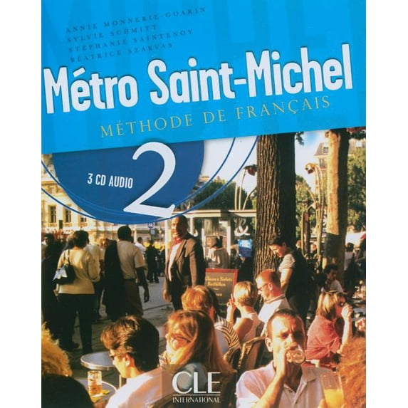 Metro Saint-Michel: Methode de Francais 2 (Audiobook)