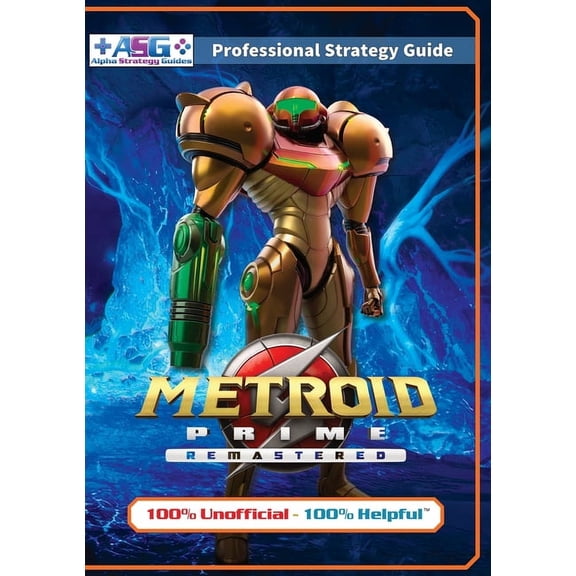 Metroid Prime Remastered Strategy Guide Book (Full Color): 100% Unofficial - 100% Helpful Walkthrough, (Paperback)