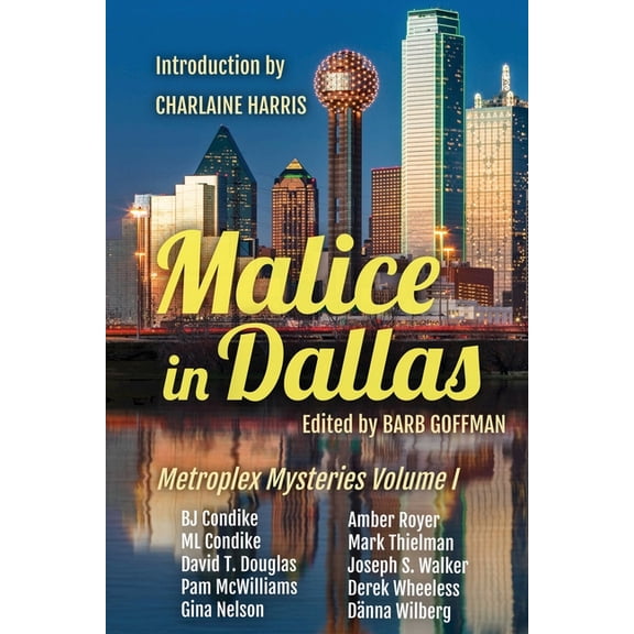 Metroplex Mysteries Malice In Dallas: Metroplex Mysteries Volume I, Book 1, (Paperback)