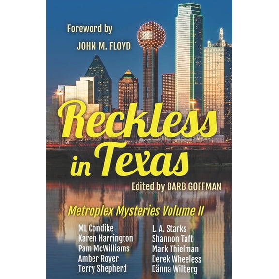 Metroplex Mysteries Reckless In Texas: Metroplex Mysteries Volume II, Book 2, (Paperback)