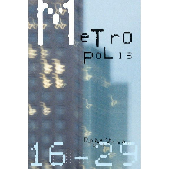 Metropolis (Coach House Books): Metropolis16-29 (Paperback)