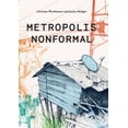 thumbnail image 1 of Metropolis Nonformal (Paperback), 1 of 1