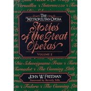 Metropolitan Opera The Metropolitan Opera Stories of the Great Operas, Book 2, Hardcover