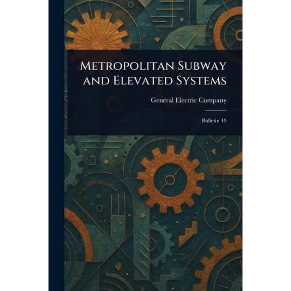 Metropolitan Subway and Elevated Systems, (Paperback)