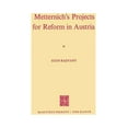 thumbnail image 1 of Metternich's Projects for Reform in Austria, (Paperback), 1 of 1