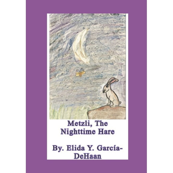 Metzli, The Nighttime Hare (Paperback)