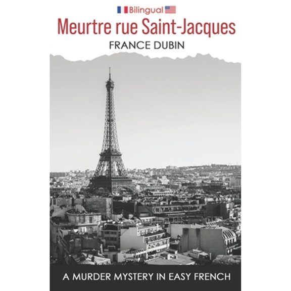 Pre-Owned Meurtre rue Saint-Jacques: A Murder Mystery in Easy French (Paperback) by France Dubin