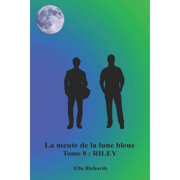 Meute de la Lune Bleue: Riley (Paperback)