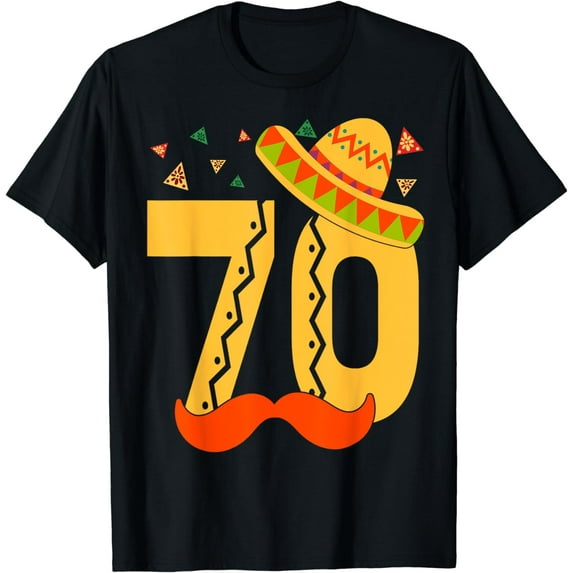 Mexican 70 Year Old 70th Birthday Shirt Men Women T-Shirt