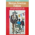 thumbnail image 1 of American Folklore Series Mexican-American Folklore, (Paperback), 1 of 1