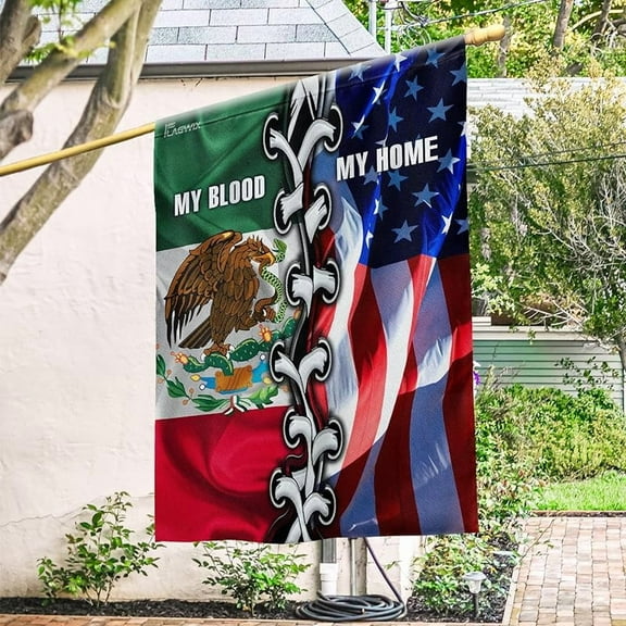 Mexican American, My Home My Blood Flag - 4th of July, Independence Day Decorations For Home, Garden Flag 12x18 - USA House Garden Flags Premium Polyester, Decorative Outdoor Flags