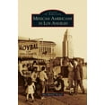 thumbnail image 1 of Mexican Americans in Los Angeles (Hardcover), 1 of 1