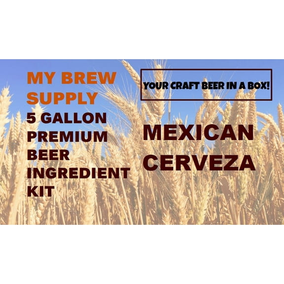 Mexican Cerveza Advanced ALL GRAIN 5 Gal Beer Ingredient Kit -My Brew Supply