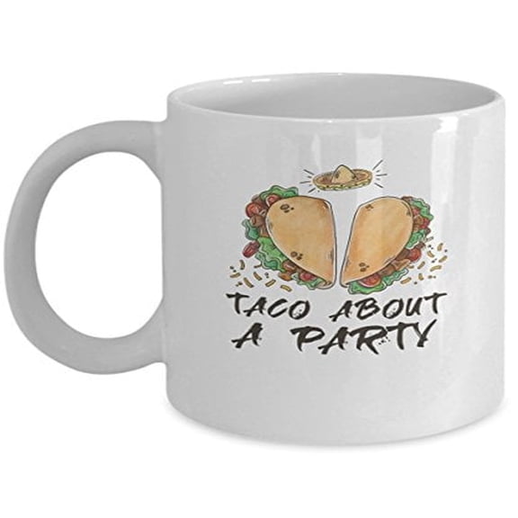 Taco Lover 11 oz Coffee Mug - About a Party White Ceramic Gift