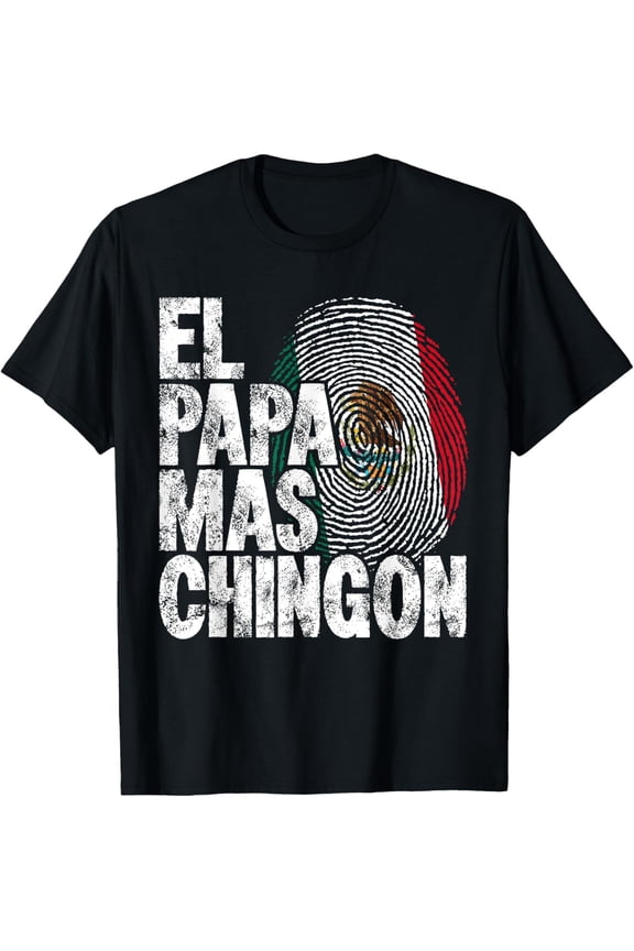 Mexican Dad Shirt For Men, Mexico El Papa Mas Chingon T-Shirt