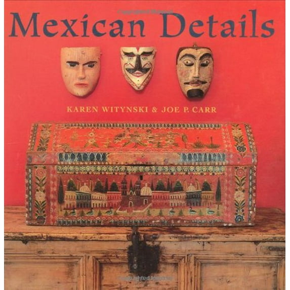 Pre-Owned Mexican Details (Paperback) 1423600258 9781423600251