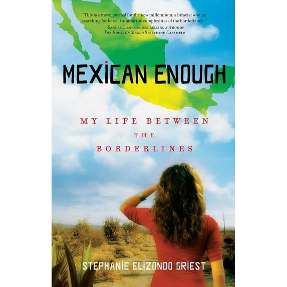 Mexican Enough: My Life Between the Borderlines, (Paperback)