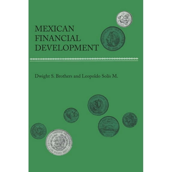 Mexican Financial Development, (Paperback)