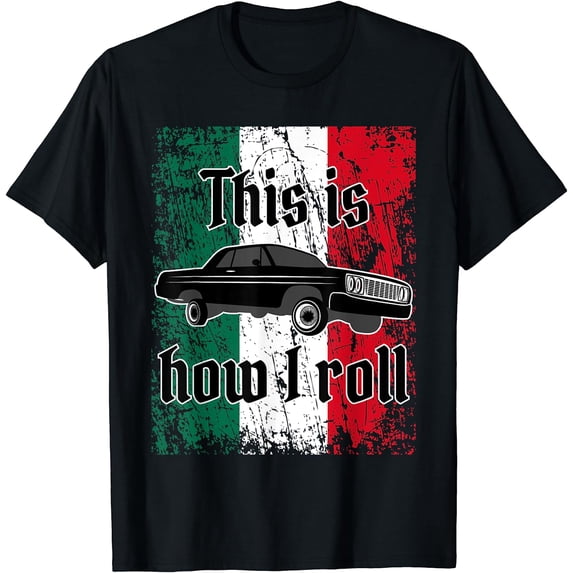 Mexican Flag Lowrider Low Rider 3 Wheelin Custom Car Men T-Shirt